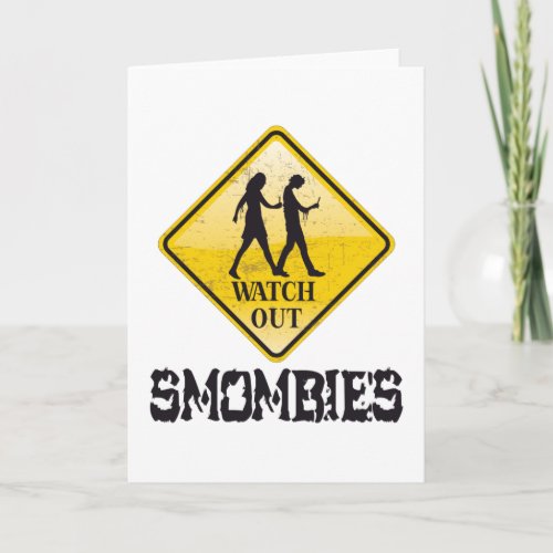 Watch out Smombies Card