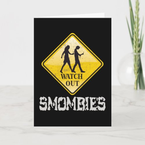 Watch out Smombies Card