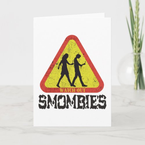 Watch out Smombies Card