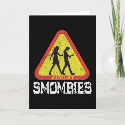 Watch out Smombies Card