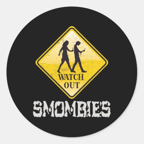 Watch out Smombies Classic Round Sticker