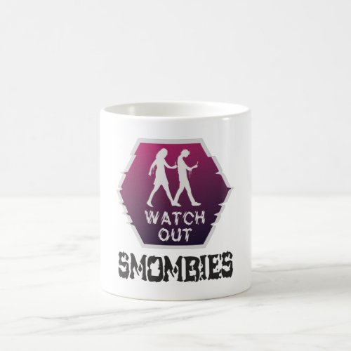 Watch out Smombies Coffee Mug