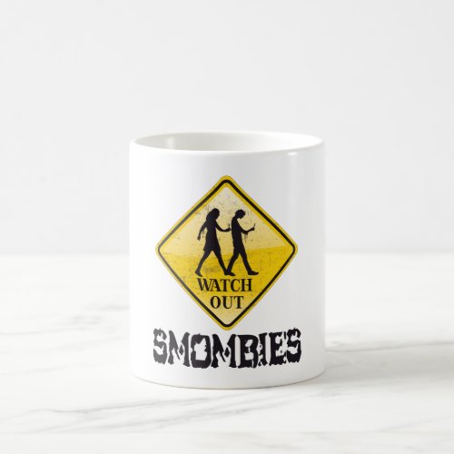 Watch out Smombies Coffee Mug