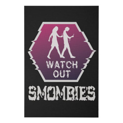 Watch out Smombies Faux Canvas Print