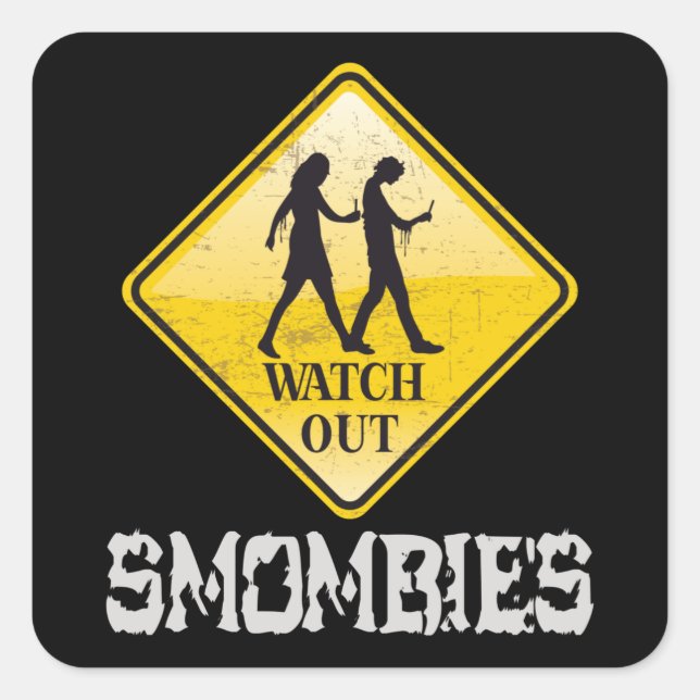 Watch out Smombies Square Sticker (Front)