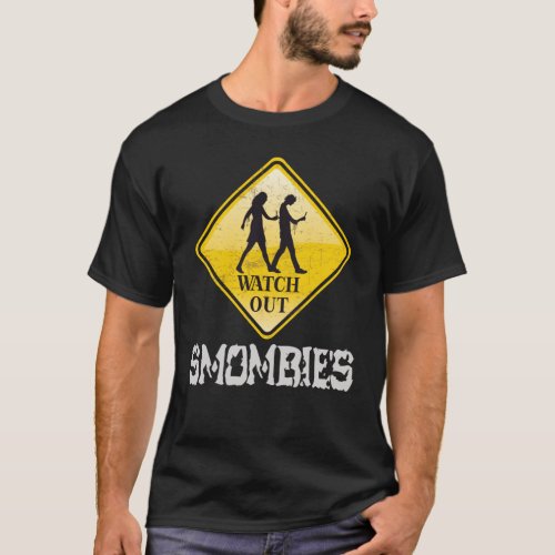 Watch out Smombies T_Shirt