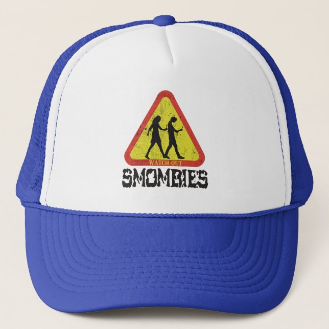 Watch out Smombies Trucker Hat (Front)