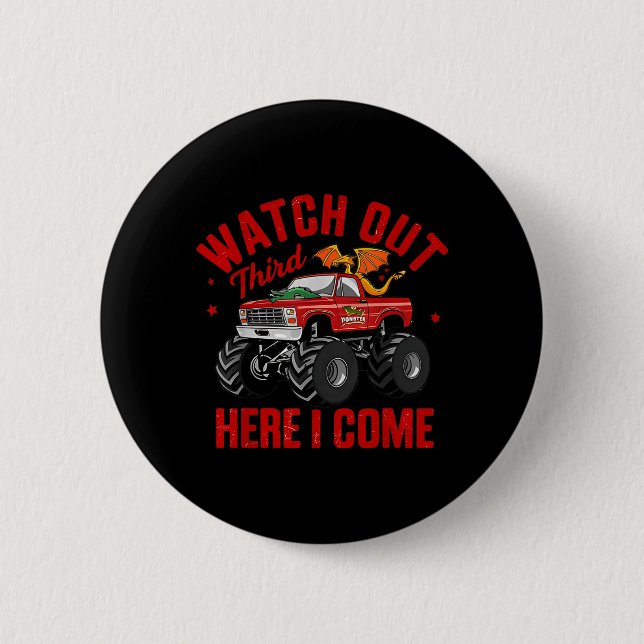 Watch Out Third Here Came Dragon Back To School Button (Front)