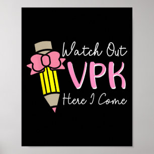 Watch Out Vpk Here I Come Kids Girl Teacher Back T Poster