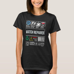 Watch Repairer Skills Included Problem Solving T-Shirt