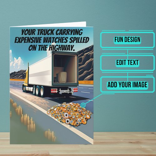 Watch Spill Truck Driver Funny Birthday  Card