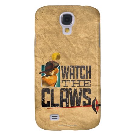 Watch The Claws Samsung S4 Case