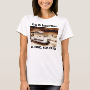 Watch The Tram Car Please T-Shirt