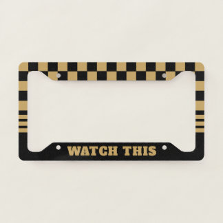 WATCH THIS | Black & Gold License Plate Frame