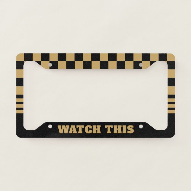 WATCH THIS | Black & Gold License Plate Frame (Front)