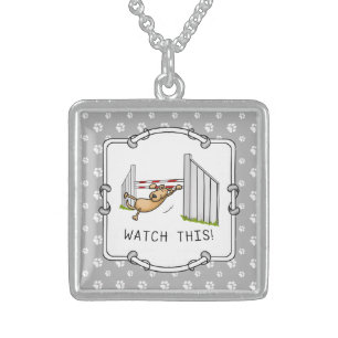 Watch This! Dog - agility funny swinging dog Sterling Silver Necklace