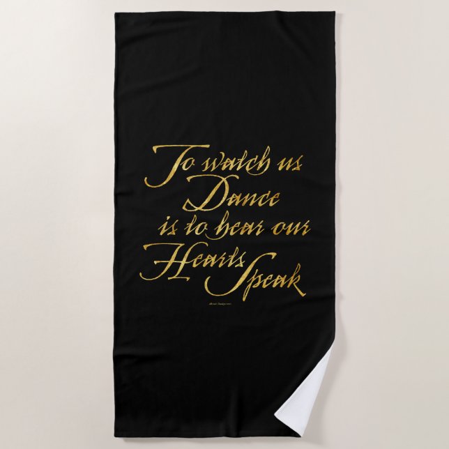 Watch Us Dance Beach Towel (Front)
