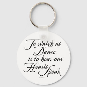 Watch Us Dance Keychain