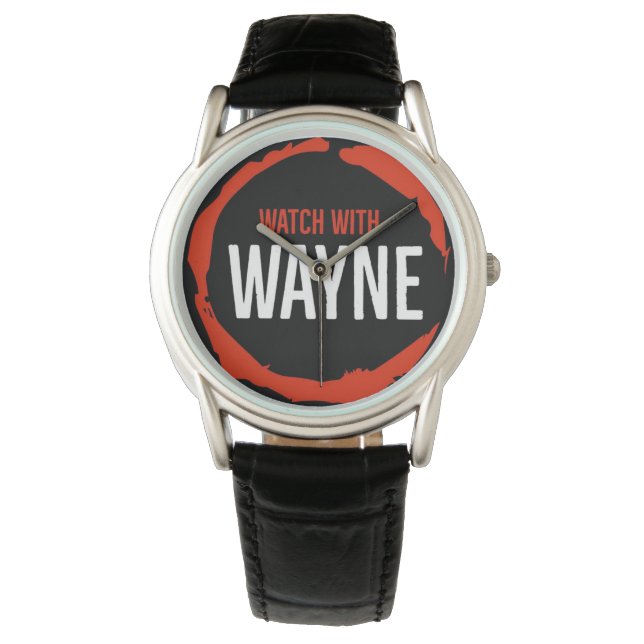 WATCH WITH WAYNE WATCH (Front)