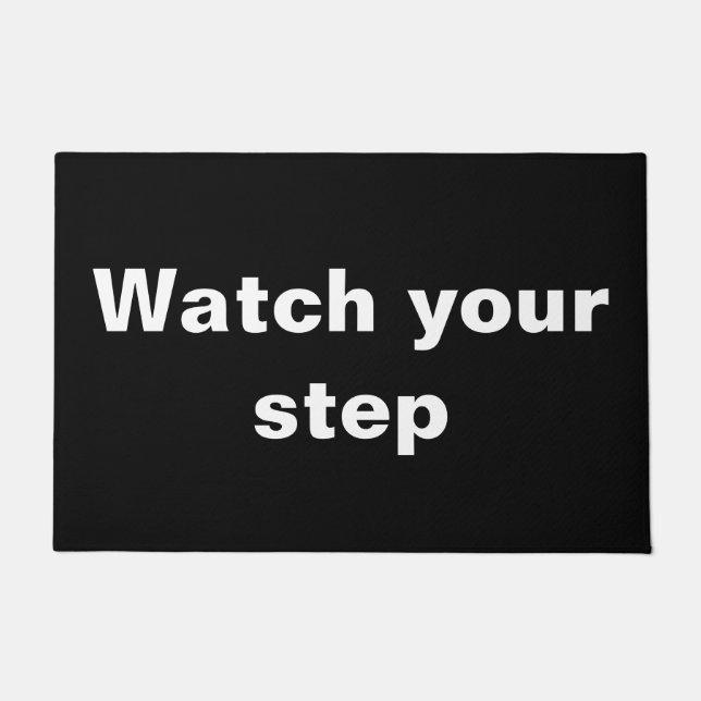 Watch your step doormat (Front)