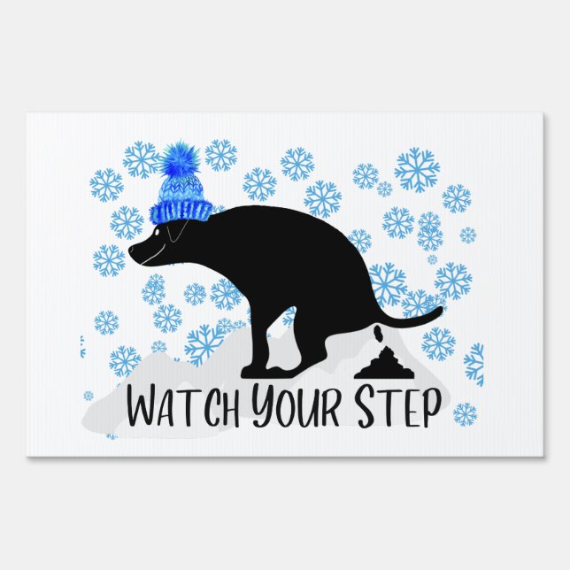 Watch your step what's under the snow sign (Back)