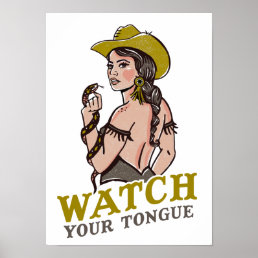 Watch Your Tongue: Cool Pinup Cowgirl &amp; Snake Gift Poster