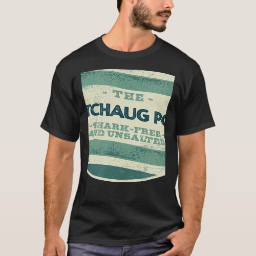Watchaug Pond Shark Free and Unsalted Camping Rhod T_Shirt