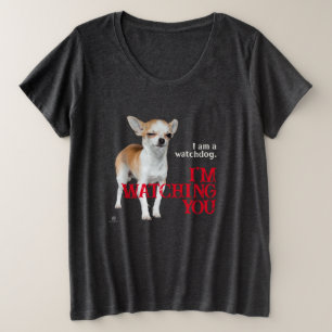 Watchdog Chihuahua - Customizable Plus Size T-Shirt