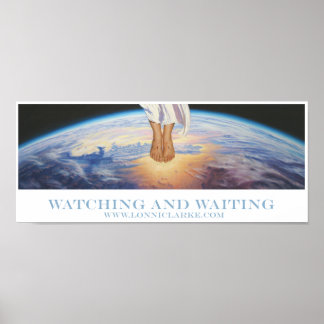 "Watching and Waiting" by Lonni Clarke Poster