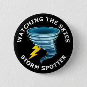 Watching The Skies Storm Spotter Button