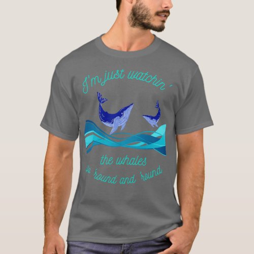 Watching The Whales T_Shirt