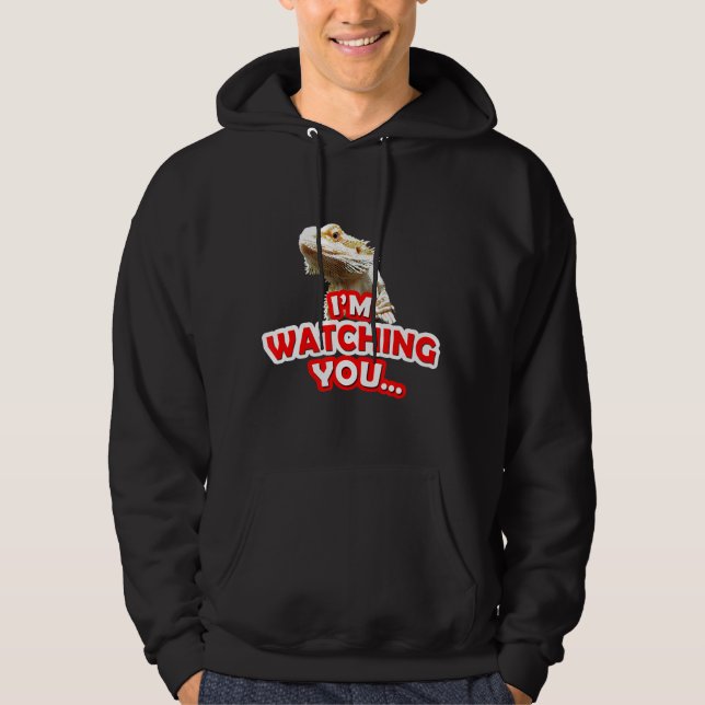 Watching You Bearded Dragon Beardie Reptile Hoodie (Front)