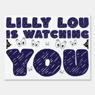 Watching You Yard Sign