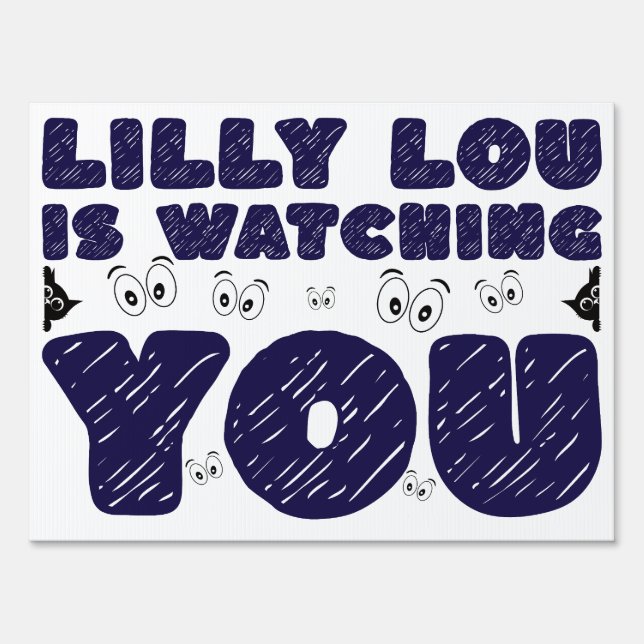 Watching You Yard Sign (Front)