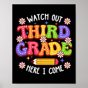 Watchout Third Grade Here I Come First Day Of Scho Poster