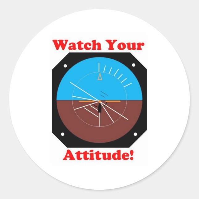 WatchYour Attitude Classic Round Sticker (Front)