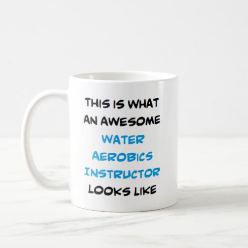 water aerobics instructor awesome coffee mug