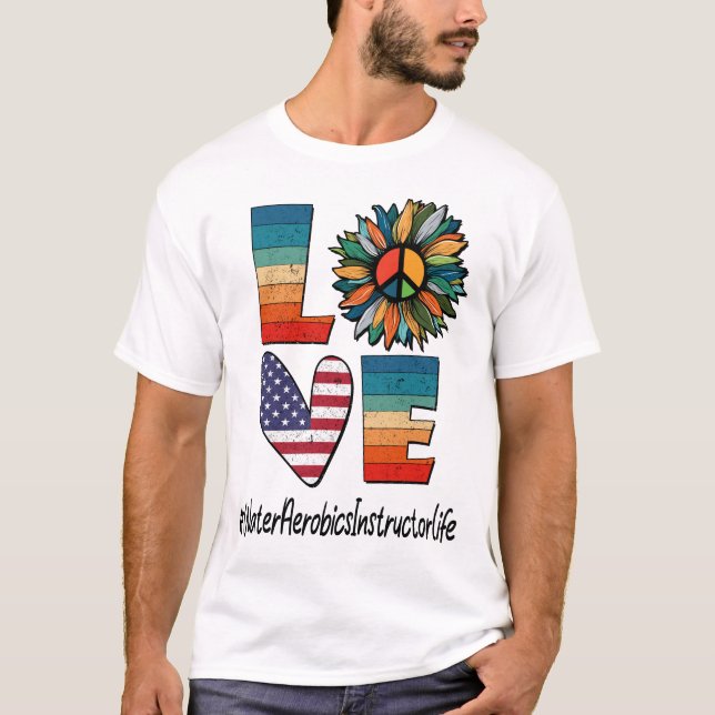 Water Aerobics Instructor Life Peace Love T-Shirt (Front)