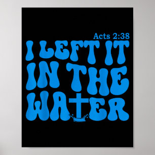 Water Baptism Acts 2_38 Christian Poster
