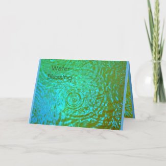 Water Blessings Greeting Card