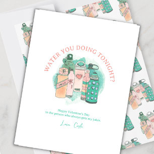 Water Bottle Funny Valentine's Day Holiday Card