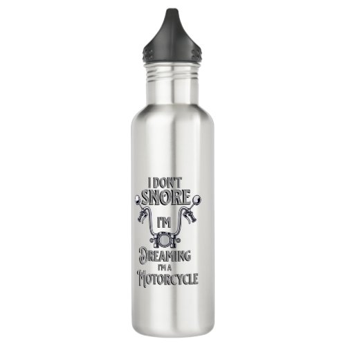 Water Bottle _ I dont snore