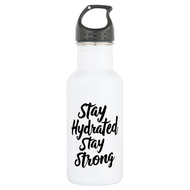 Water Bottle with 'Stay Hydrated, Stay Strong' (Front)