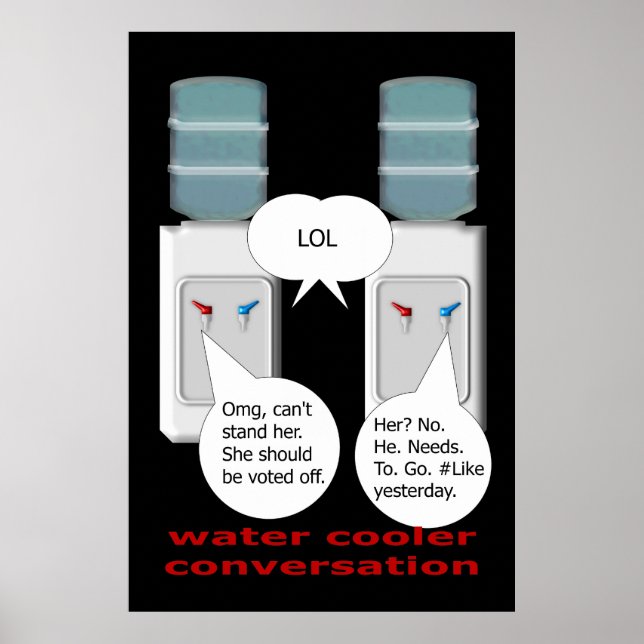 Water Cooler Conversation Poster (Front)