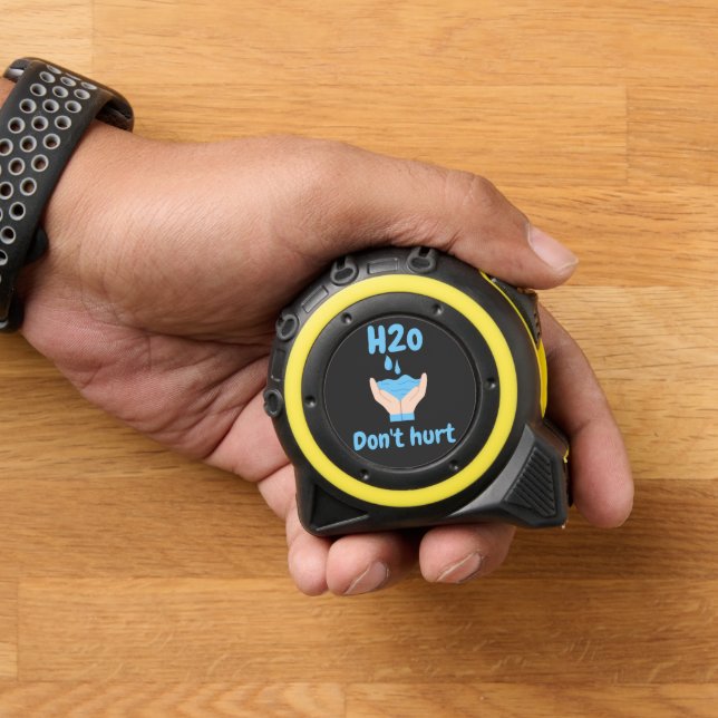 water don't hurt tape measure (Home)