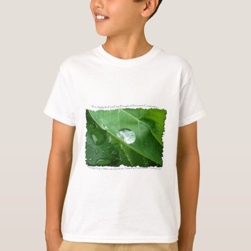 Water Drip on Leaf Water Conservation Design T_Shirt