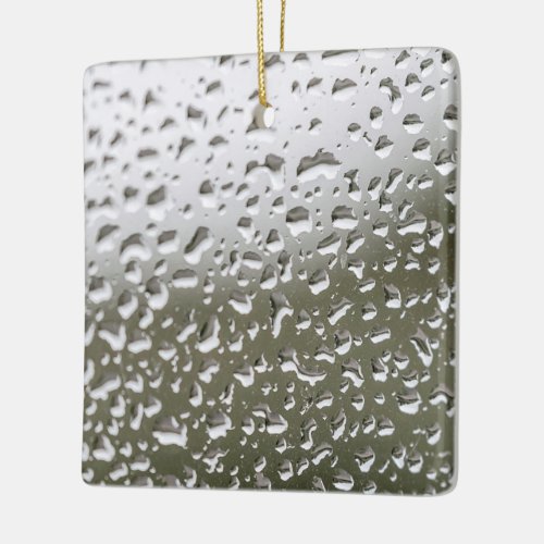 Water Droplets on GlassRain Drops on Glass Ceramic Ornament