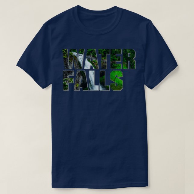 WATER FALLS T-Shirt (Design Front)