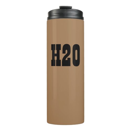 Water   H20 Thermal Tumbler