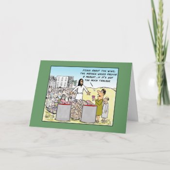 Water Into Wine Birthday Card by bad_Onions at Zazzle